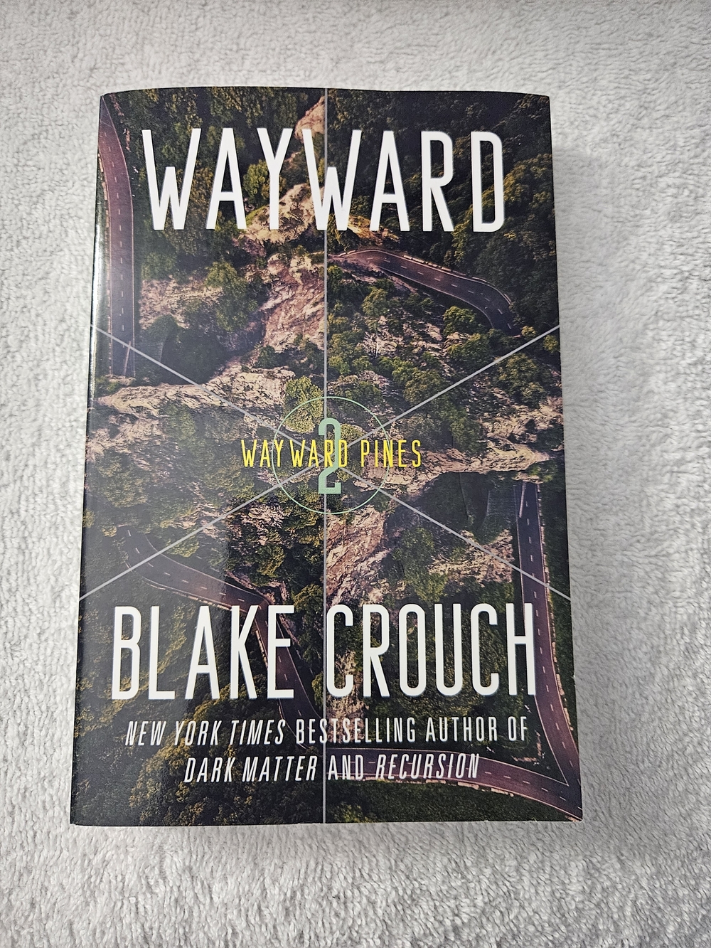 Wayward: Wayward Pines Book 2 by Blake Crouch Trade Paperback Sci-Fi Thriller